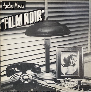 Audrey Morris "FILM NOIR" (1989 Stereo, LP)