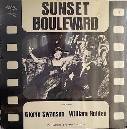 Sunset Boulevard, Gloria Swanson, William Holden- A Radio Performance (LP)