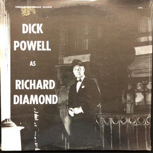 Dick Powell - Dick Powell As Richard Diamond (LP) (Command Performance Records - LP-6)