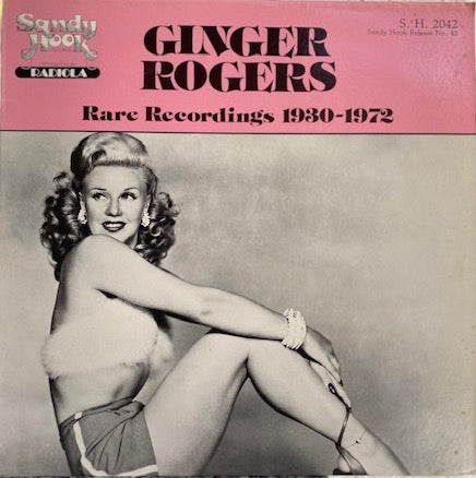 Ginger Rogers, Rare Recordings 1930-1972 (LP, Comp. 1980)