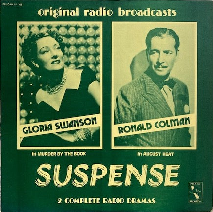 Gloria Swanson, Ronald Colman ‎– Suspense: 2 Complete Radio Dramas (1973)